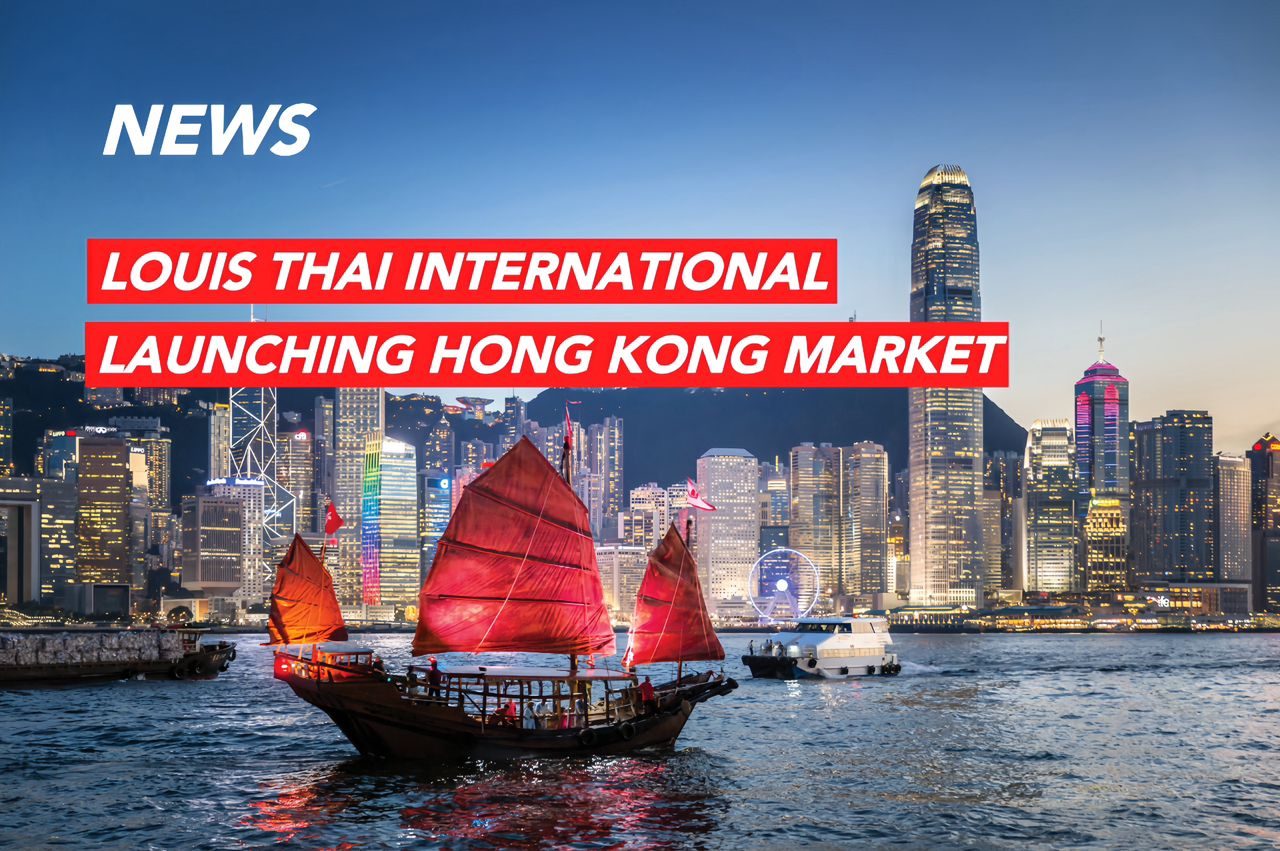 Louis Thai International Launching Hong Kong Market in 2024 Feb Louis