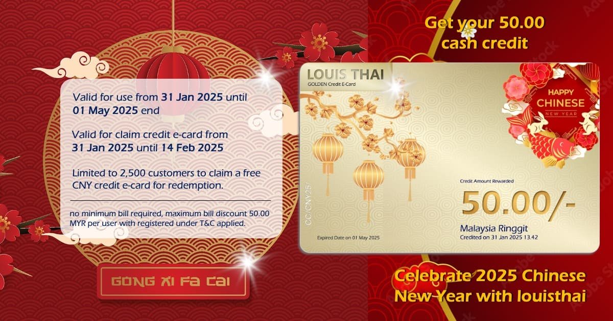 You are currently viewing LOUIS THAI Launches RM 250,000.00 Exclusive 2025 Chinese New Year Cash Reward Event