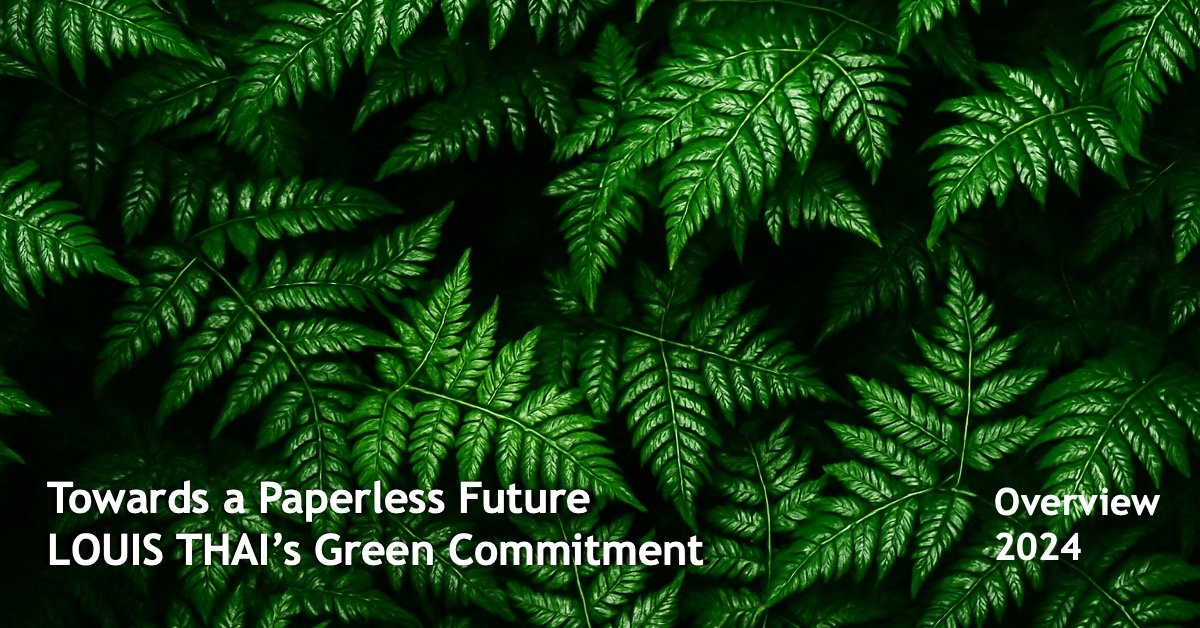 You are currently viewing Towards a Paperless Future: Louis Thai’s Green Commitment